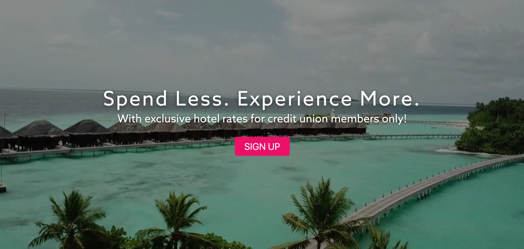 Credit Union Travel Club spend less experience more